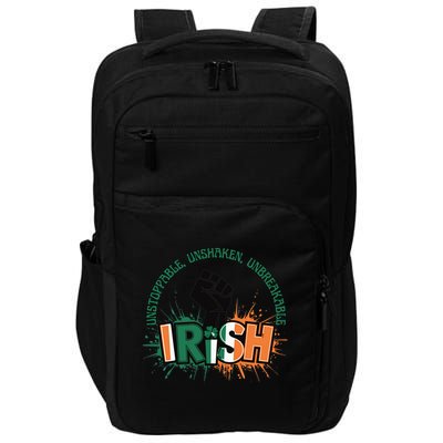 Unstoppable Unshaken Unbreakable Irish Pride St PatrickS Gift Impact Tech Backpack