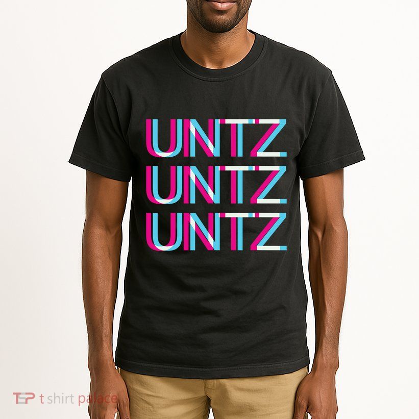 Untz Untz Untz Glitch I Trippy Edm Festival Clothing Techno Tall T-Shirt