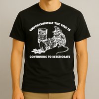 Unfortunately Vibe Is Continuing To Deteriorate Quote T-Shirt