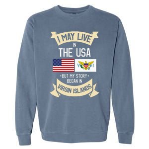 Us Virgin Islands Roots American Flag Usa Gifts Garment-Dyed Sweatshirt