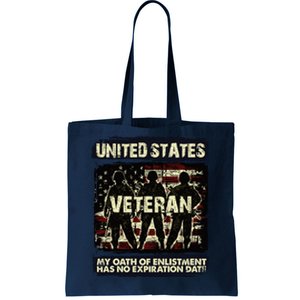 U.S. Veteran My Oath Of Enlistment Has No Expiration Date Tote Bag