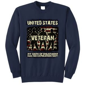 U.S. Veteran My Oath Of Enlistment Has No Expiration Date Tall Sweatshirt