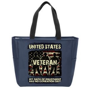 U.S. Veteran My Oath Of Enlistment Has No Expiration Date Zip Tote Bag