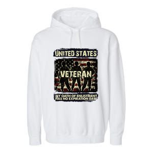 U.S. Veteran My Oath Of Enlistment Has No Expiration Date Garment-Dyed Fleece Hoodie