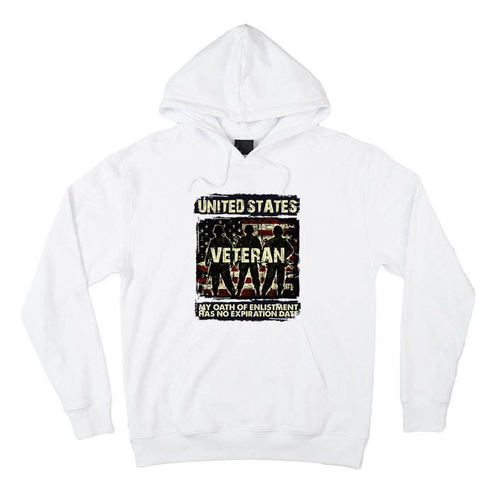 U.S. Veteran My Oath Of Enlistment Has No Expiration Date Hoodie