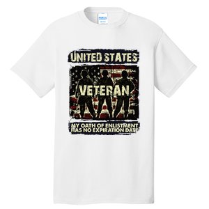 U.S. Veteran My Oath Of Enlistment Has No Expiration Date Tall T-Shirt