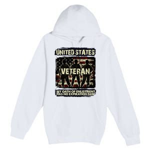 U.S. Veteran My Oath Of Enlistment Has No Expiration Date Premium Pullover Hoodie