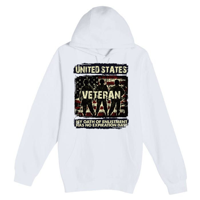 U.S. Veteran My Oath Of Enlistment Has No Expiration Date Premium Pullover Hoodie