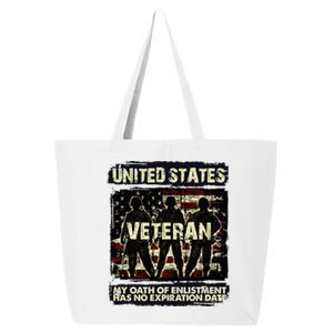 U.S. Veteran My Oath Of Enlistment Has No Expiration Date 25L Jumbo Tote