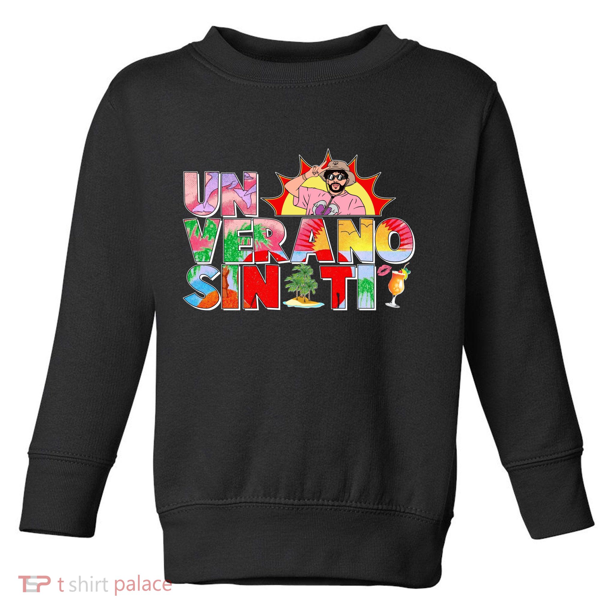 Un Verano Sin Ti Toddler Sweatshirt