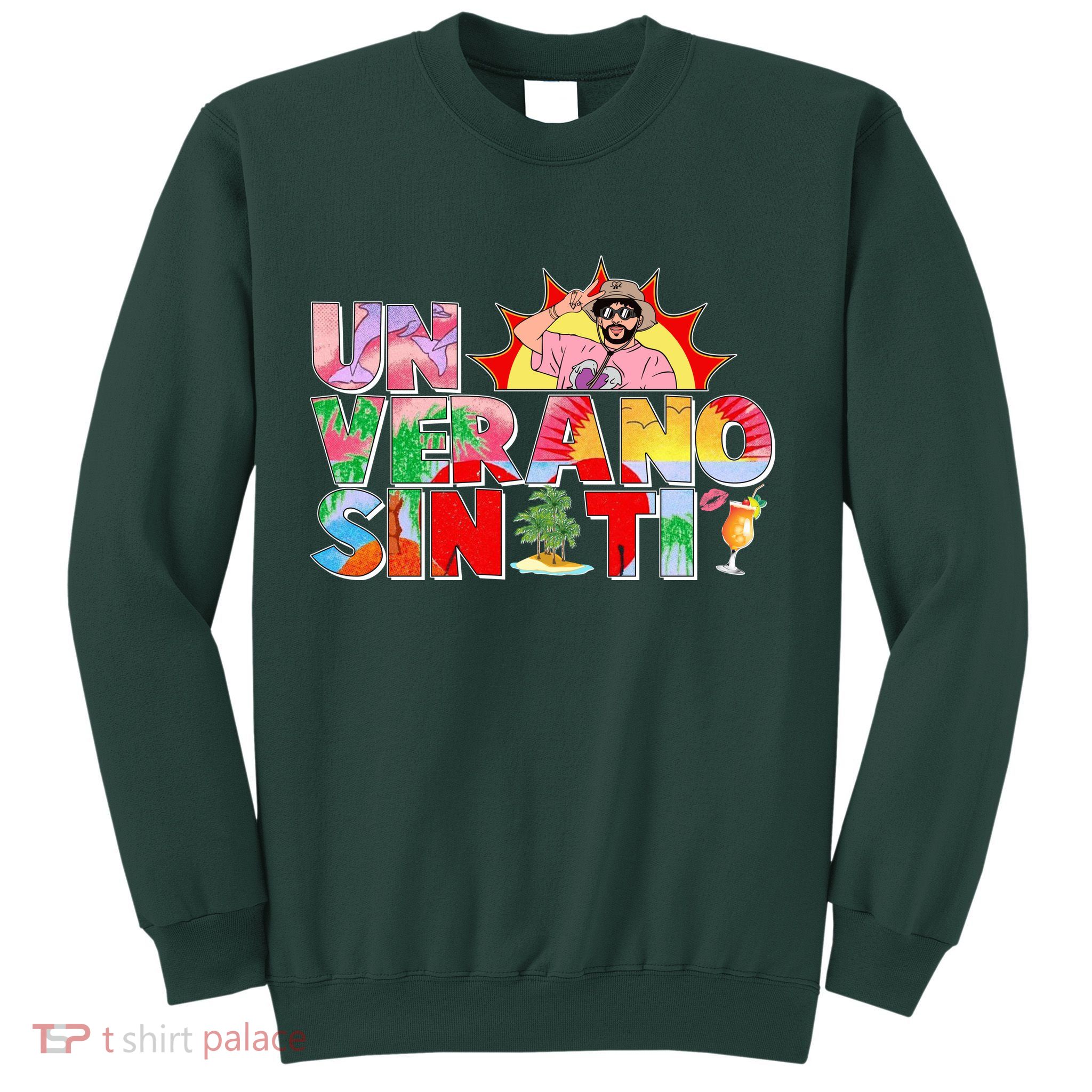 Un Verano Sin Ti Sweatshirt