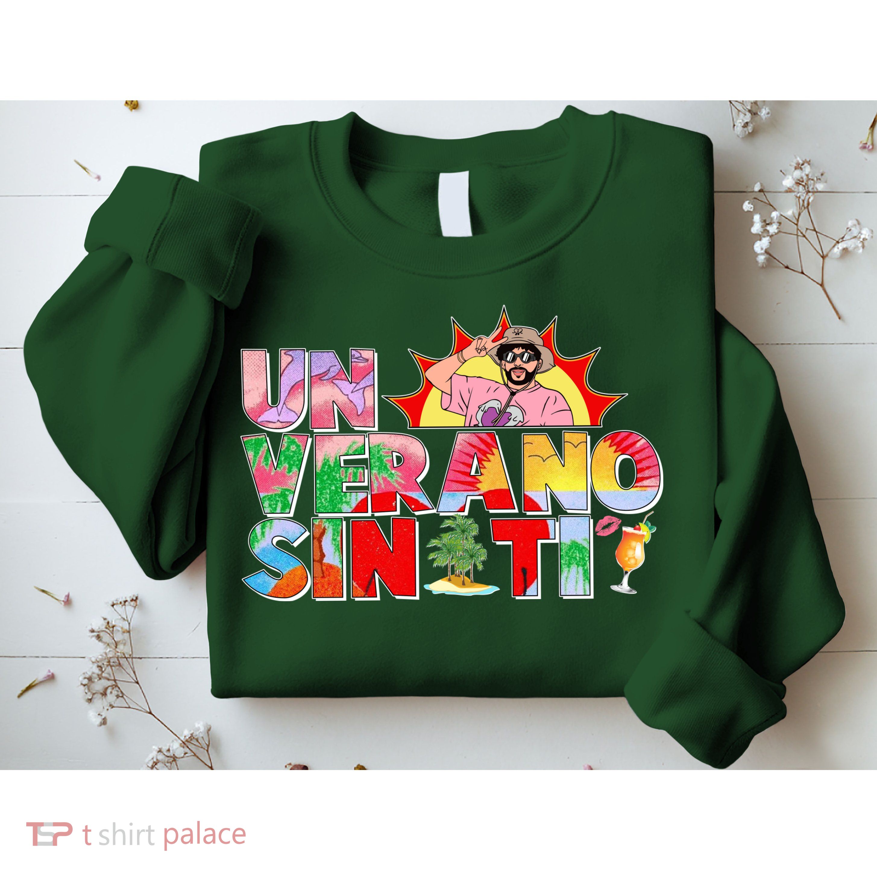 Un Verano Sin Ti Sweatshirt