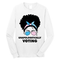 Unapologetically Voting Long Sleeve Shirt