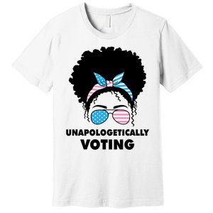 Unapologetically Voting Premium T-Shirt