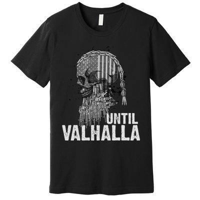 Until Valhalla Viking US Flag Vintage Til Valhalla Premium T-Shirt