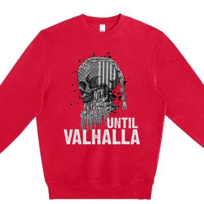 Until Valhalla Viking US Flag Vintage Til Valhalla Premium Crewneck Sweatshirt