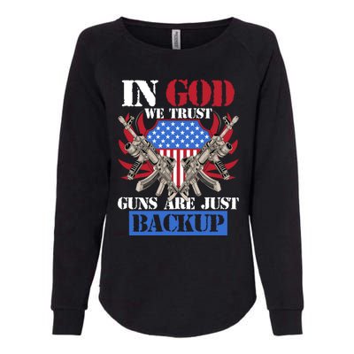 Us Veteran Veterans Day In God We Trust Guns Are Just Backup Gift Womens California Wash Sweatshirt