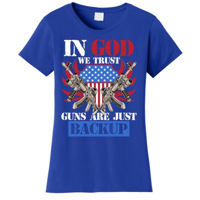 Us Veteran Veterans Day In God We Trust Guns Are Just Backup Gift Women's T-Shirt