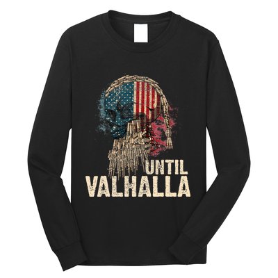 Until Valhalla Viking Us Flag Vintage Til Valhalla Long Sleeve Shirt