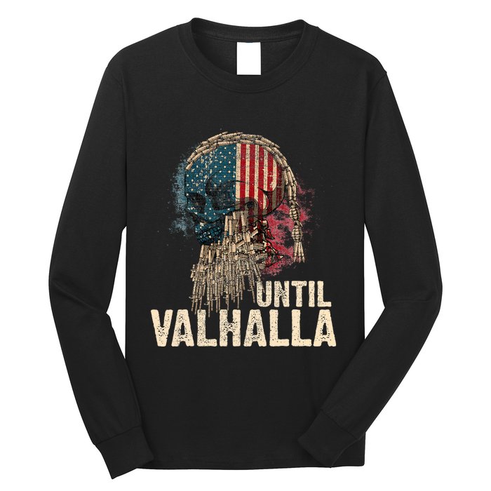 Until Valhalla Viking Us Flag Vintage Til Valhalla Long Sleeve Shirt