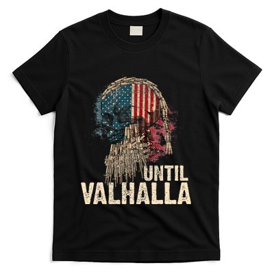 Until Valhalla Viking Us Flag Vintage Til Valhalla T-Shirt