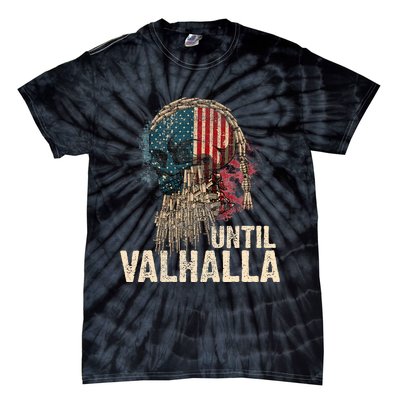 Until Valhalla Viking Us Flag Vintage Til Valhalla Tie-Dye T-Shirt