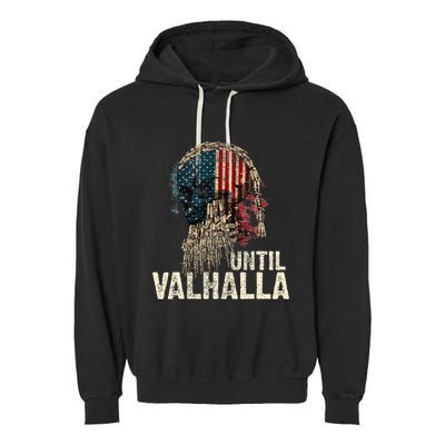 Until Valhalla Viking Us Flag Vintage Til Valhalla Garment-Dyed Fleece Hoodie