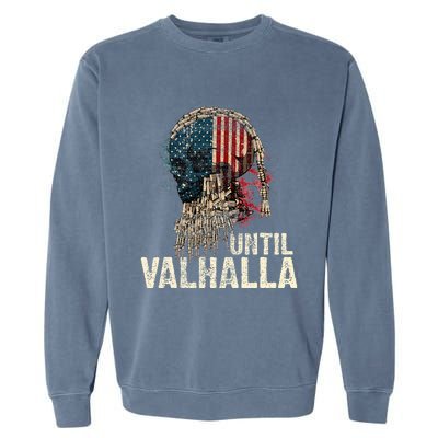 Until Valhalla Viking Us Flag Vintage Til Valhalla Garment-Dyed Sweatshirt