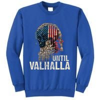 Until Valhalla Viking Us Flag Vintage Til Valhalla Tall Sweatshirt