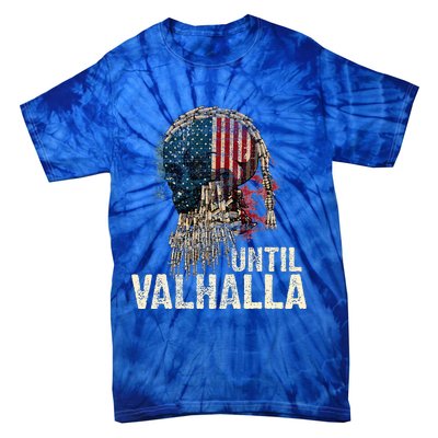 Until Valhalla Viking Us Flag Vintage Til Valhalla Tie-Dye T-Shirt