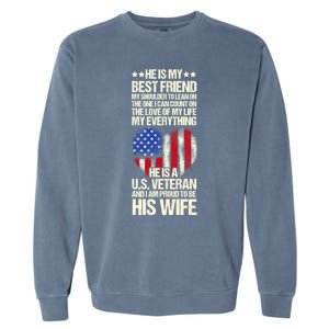 Us Veteran Wife Saying Proud Us Veteran Wife Friend Gift Garment-Dyed Sweatshirt