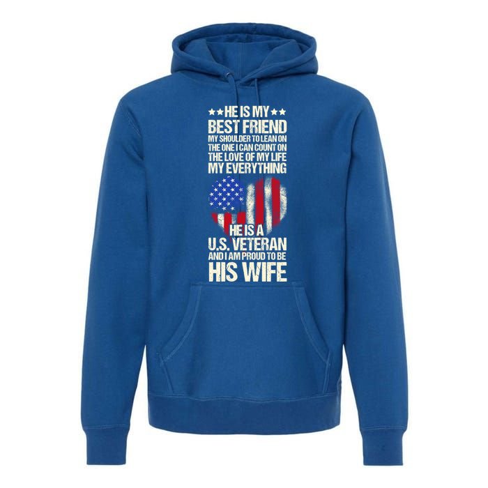 Us Veteran Wife Saying Proud Us Veteran Wife Friend Gift Premium Hoodie