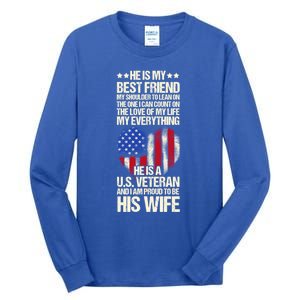 Us Veteran Wife Saying Proud Us Veteran Wife Friend Gift Tall Long Sleeve T-Shirt