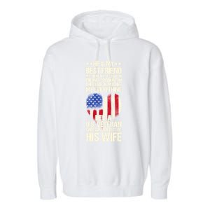 Us Veteran Wife Saying Proud Us Veteran Wife Friend Gift Garment-Dyed Fleece Hoodie