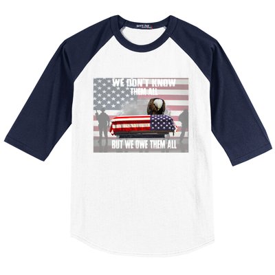 Us Veteran We Dont Know Them All But We Owe Them All Gift Baseball Sleeve Shirt