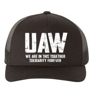 UAW We Are In This Together Solidarity Forever Yupoong Adult 5-Panel Trucker Hat