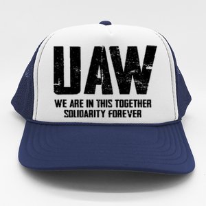 UAW We Are In This Together Solidarity Forever Trucker Hat