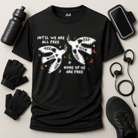Until We Are All Free None Of Us Are Free Free Palestine Performance Shirt