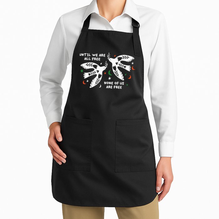 Until We Are All Free None Of Us Are Free Free Palestine Apron