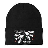 Until We Are All Free None Of Us Are Free Free Palestine Beanie