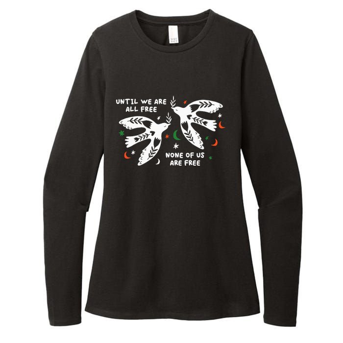 Until We Are All Free None Of Us Are Free Free Palestine Womens CVC Long Sleeve Shirt