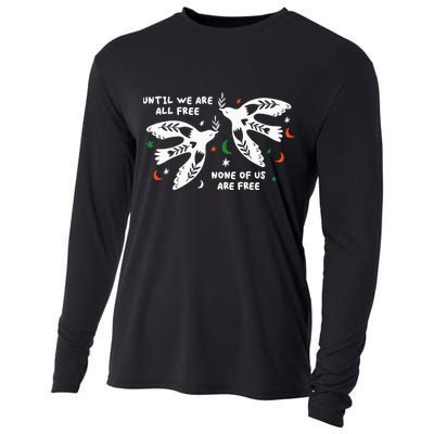 Until We Are All Free None Of Us Are Free Free Palestine Cooling Performance Long Sleeve Crew