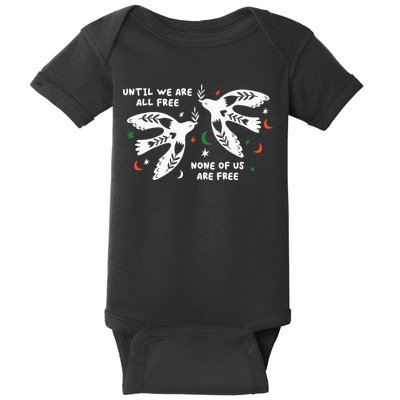 Until We Are All Free None Of Us Are Free Free Palestine Baby Bodysuit