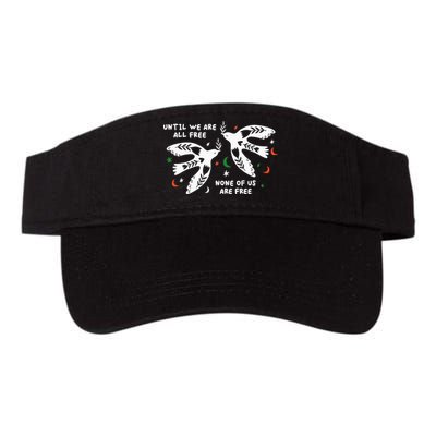Until We Are All Free None Of Us Are Free Free Palestine Visor