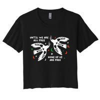 Until We Are All Free None Of Us Are Free Free Palestine Crop Top