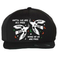 Until We Are All Free None Of Us Are Free Free Palestine Wool Snapback Cap