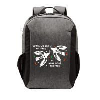 Until We Are All Free None Of Us Are Free Free Palestine Vector Backpack