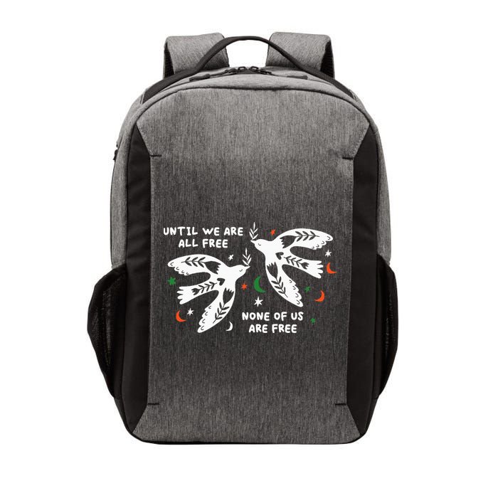 Until We Are All Free None Of Us Are Free Free Palestine Vector Backpack