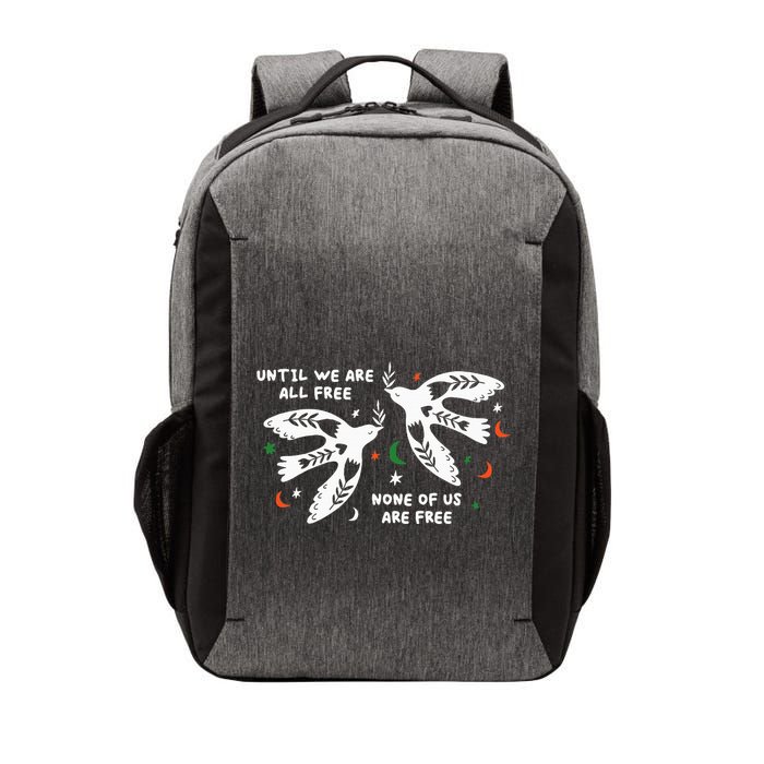 Until We Are All Free None Of Us Are Free Free Palestine Vector Backpack