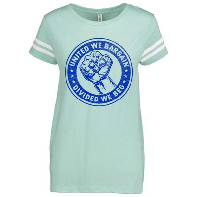 United We Bargain Divided We Beg Worker Fist Labor Protest Enza Ladies Jersey Football T-Shirt